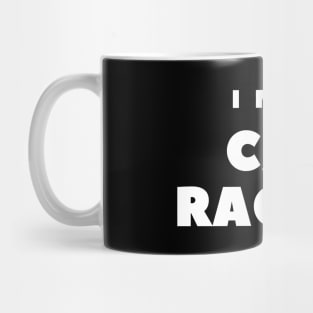 I MISS CAR RACING Mug